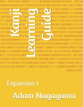 Paperback Kanji Learning Guide: Expansion 1 Book