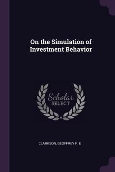 Paperback On the Simulation of Investment Behavior Book