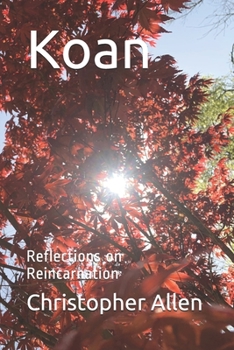 Paperback Koan: A Reflection on Reincarnation Book