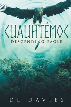 Paperback Cuauhtémoc: Descending Eagle Book