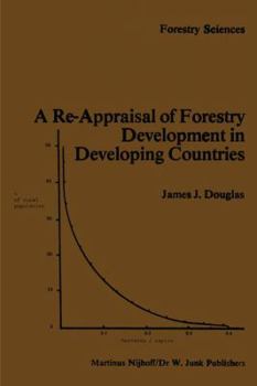 Paperback A Re-Appraisal of Forestry Development in Developing Countries Book