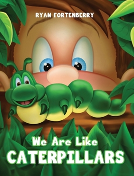 Hardcover We Are Like CATERPILLARS Book