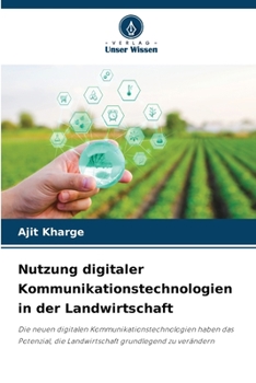 Nutzung digitaler Kommunikationstechnologien in der Landwirtschaft (German Edition)