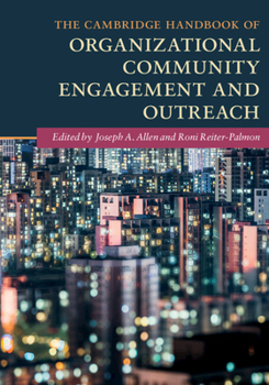 The Cambridge Handbook of Organizational Community Engagement and Outreach