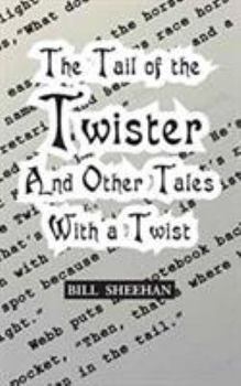 Paperback The Tail of the Twister and Other Tales with a Twist Book