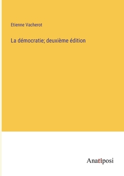 Paperback La démocratie; deuxième édition [French] Book