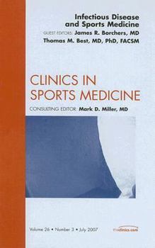 Hardcover Infectious Disease, an Issue of Clinics in Sports Medicine: Volume 26-3 Book