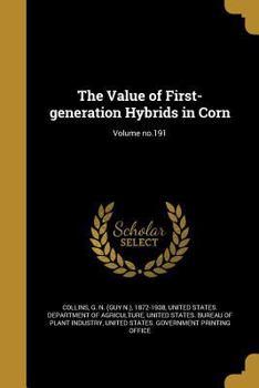 Paperback The Value of First-Generation Hybrids in Corn; Volume No.191 Book