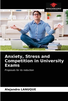 Paperback Anxiety, Stress and Competition in University Exams Book