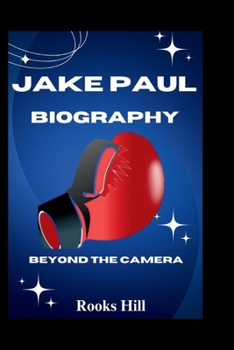Paperback Jake Paul Biography: Beyond The Camera Book