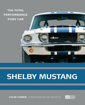 Paperback Shelby Mustang: The Total Performance Pony Car Book