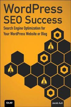 Printed Access Code Wordpress Seo Success: Search Engine Optimization for Your Wordpress Website or Blog Book
