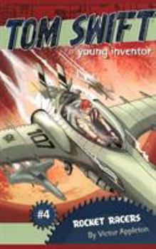 Rocket Racers (Tom Swift Young Inventor) - Book #4 of the Tom Swift Young Inventor
