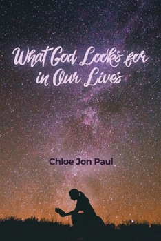 Paperback What God Looks for in Our Lives Book