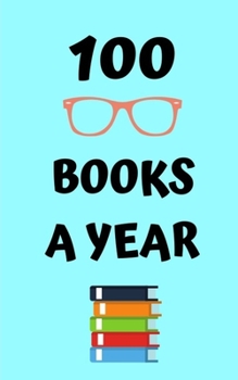 Paperback 100 Books a Year: A Journal for Readers Book