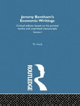 Paperback Jeremy Bentham's Economic Writings: Volume One Book
