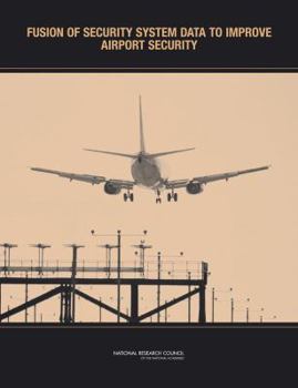 Paperback Fusion of Security System Data to Improve Airport Security Book