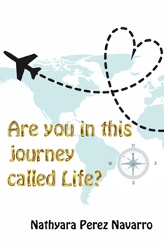 Are You in This Journey Called Life?