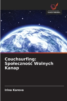 Paperback Couchsurfing: Spolecznośc Wolnych Kanap [Polish] Book
