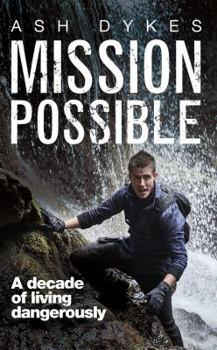 Paperback Mission Possible: A Decade of Living Dangerously Book