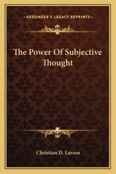 The Power Of Subjective Thought