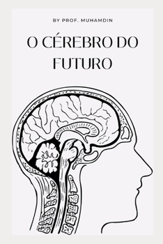 O cérebro do futuro