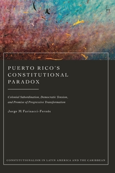 Puerto Rico's Constitutional Paradox: Colonial Subordination, Democratic Tension, and Progressive Content