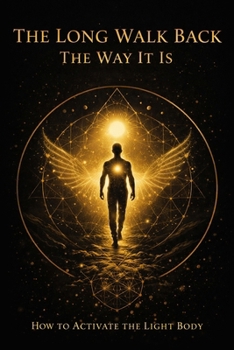 Paperback The Long Walk Back - The Way It Is Book