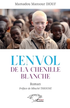 Paperback L'envol de la chenille blanche: Roman [French] Book