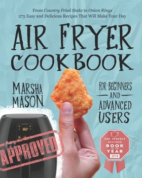 Paperback Air Fryer: A Cookbook For Beginners and Advanced Users Book