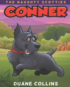 Paperback The Naughty Scotties: Conner Book