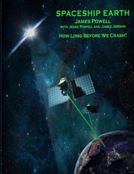 Paperback Spaceship Earth: How Long Before We Crash? Book