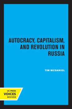 Paperback Autocracy, Capitalism and Revolution in Russia Book