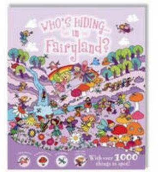 Hardcover Fairyland (Who's Hiding?) Book