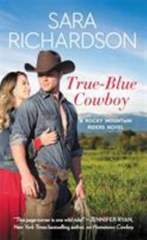 Mass Market Paperback True-Blue Cowboy: Includes a Bonus Novella Book