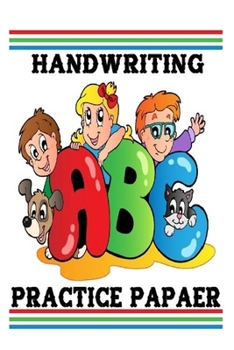 Paperback Handwriting Practice Paper: Handwriting Practice Paper (Notebook with Dotted Lined Sheets for K-3 Students) -100 Blank Writing Pages - For Student Book