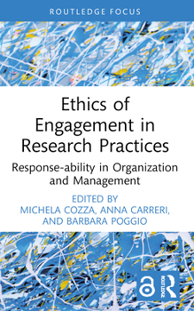 Paperback Ethics of Engagement in Research Practices: Response-ability in Organization and Management Book