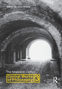 Paperback Central Works of Philosophy v3: Nineteenth Century Book
