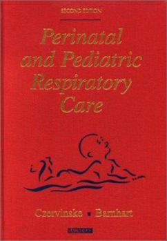 Hardcover Perinatal and Pediatric Respiratory Care Book