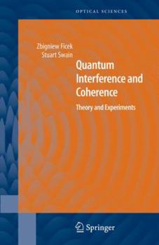 Paperback Quantum Interference and Coherence: Theory and Experiments Book