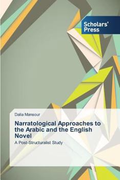 Paperback Narratological Approaches to the Arabic and the English Novel Book