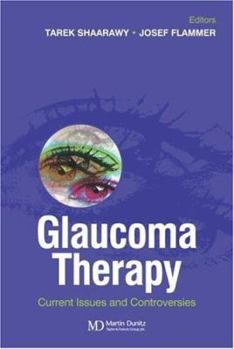 Hardcover Glaucoma Therapy: Current Issues and Controversies Book