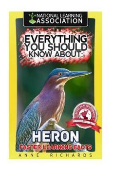 Paperback Everything You Should Know About: Herons Faster Learning Facts Book