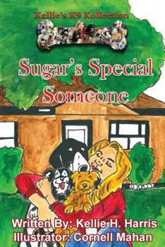 Paperback Kellie's K-9 Kollection: Sugar's Special Someone Book