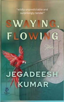 Paperback Swaying, Flowing: Stories Book