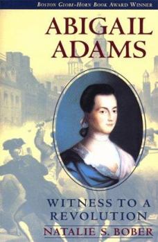 Paperback Abigail Adams: Witness to a Revolution Book