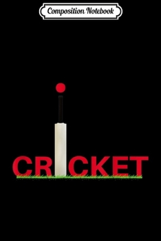 Composition Notebook: The Perfect Gift for Cricket Players and Supporters. Vintage  Journal/Notebook Blank Lined Ruled 6x9 100 Pages