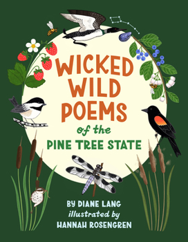 Hardcover Wicked Wild Poems of the Pine Tree State Book