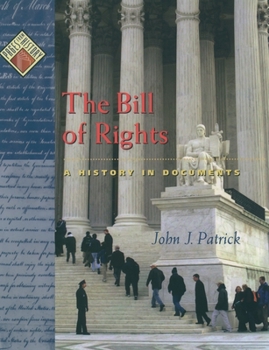 The Bill of Rights: A History in Documents - Book  of the Pages from History