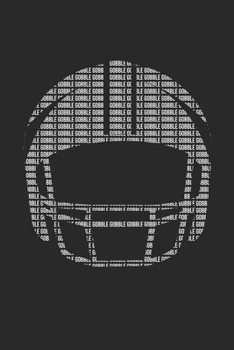 Football Gobble Notebook - Thanksgiving Journal - Football Gobble Diary: Medium College-Ruled Journey Diary, 110 page, Lined, 6x9 (15.2 x 22.9 cm)